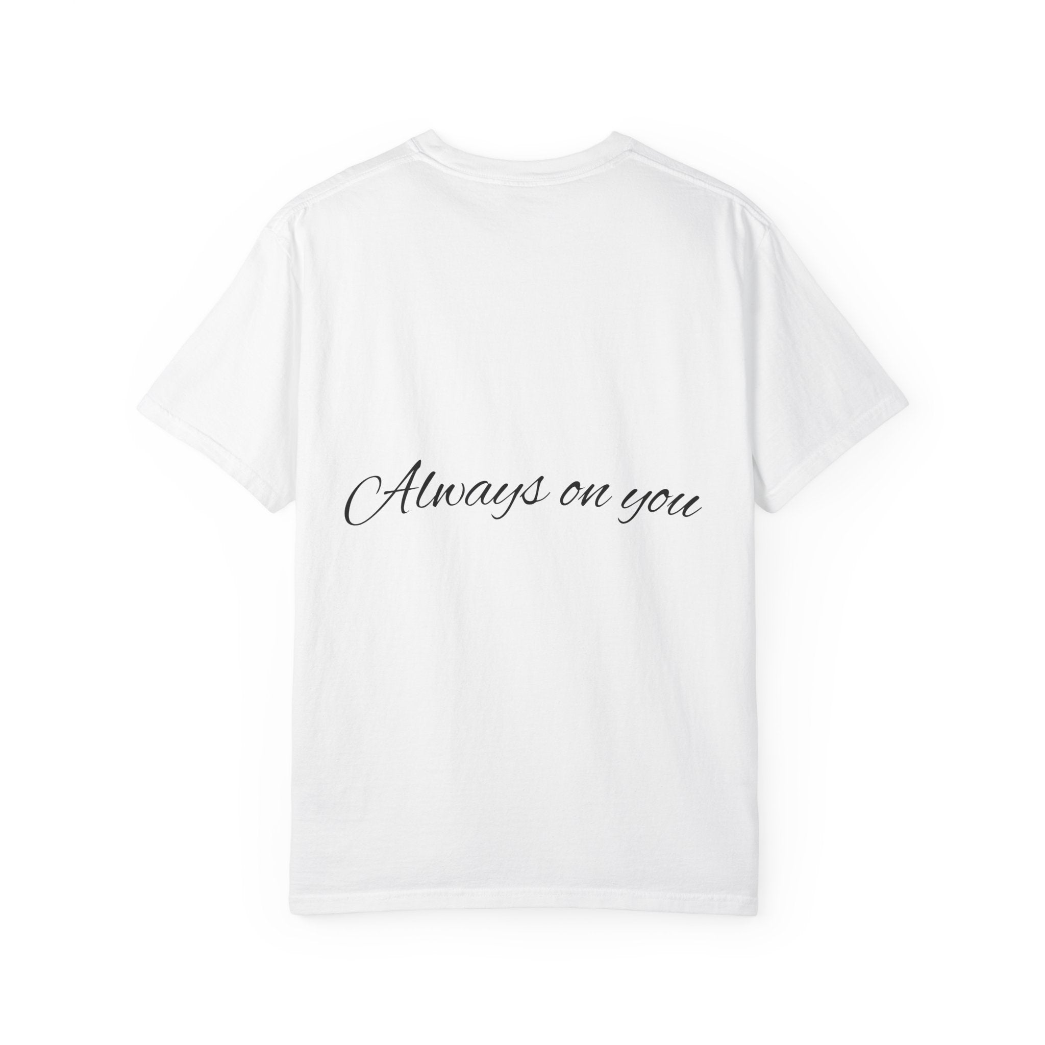Raytolfas “Always On You” T-Shirt — Minimal Script Graphic Tee - Raytolfas Store